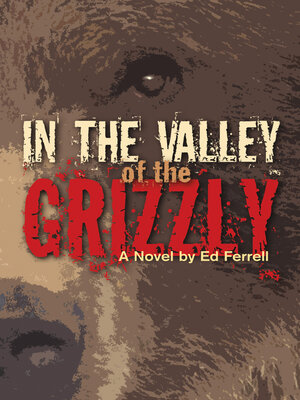 cover image of In the Valley of the Grizzly